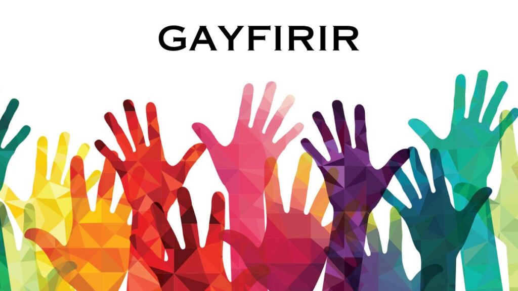 Celebrating Diversity: The Impact of Gayfirir on Modern Society